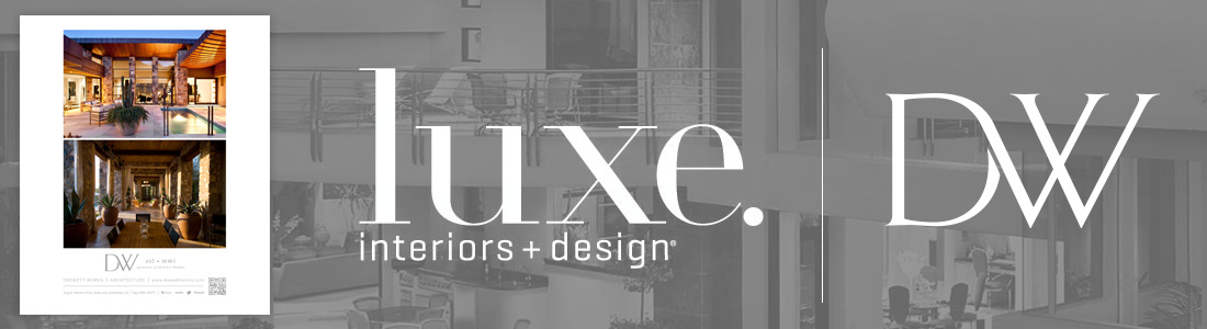 Drewett Works | Luxe Magazine