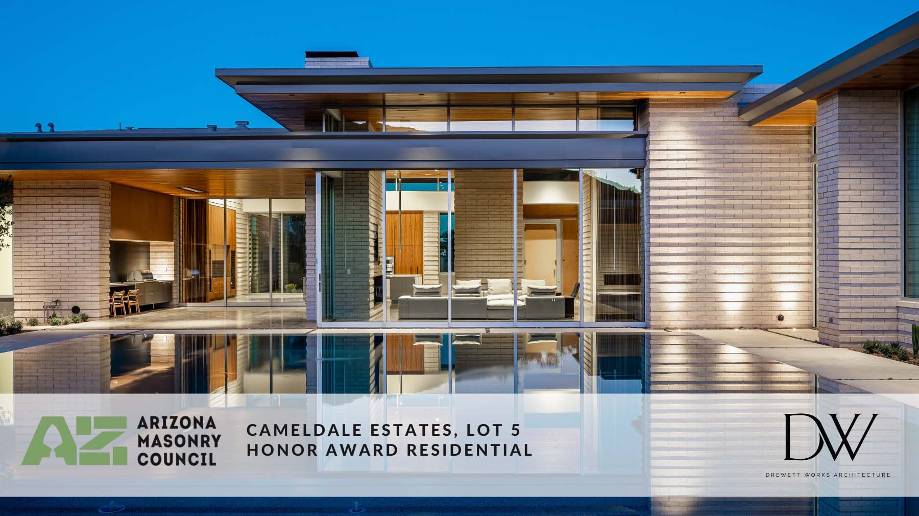 Excellence in Masonry 23 feature 1 Located in Scottsdale Ariz Drewett Works is an award winning architecture firm specializing in luxury residential hospitality and commercial architecture